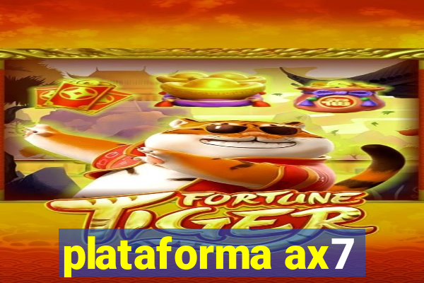 plataforma ax7